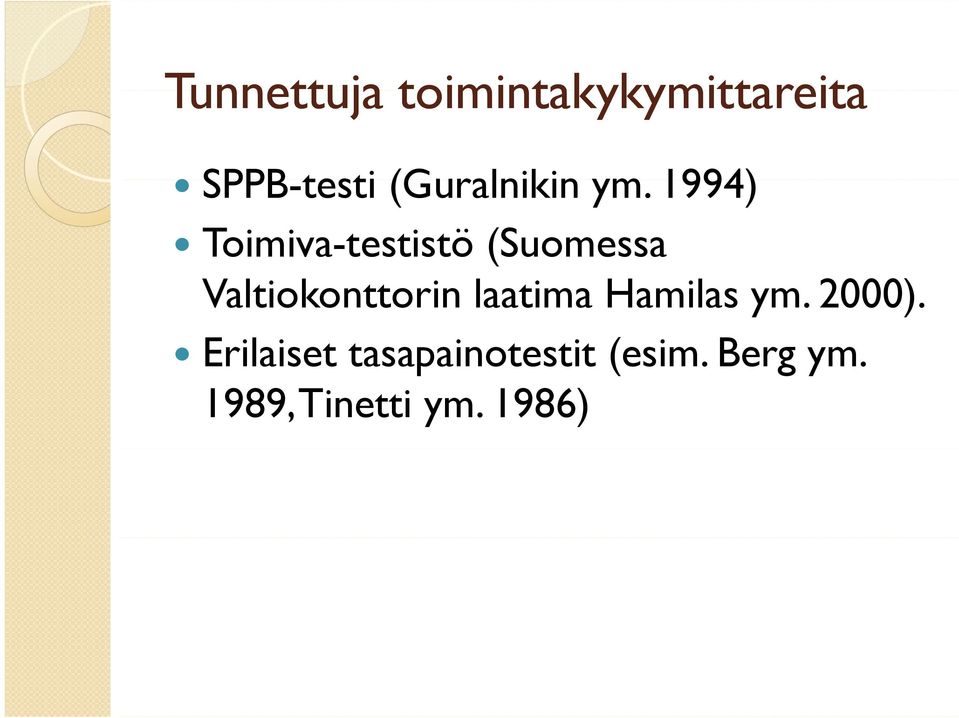 1994) Toimiva-testistö (Suomessa Valtiokonttorin