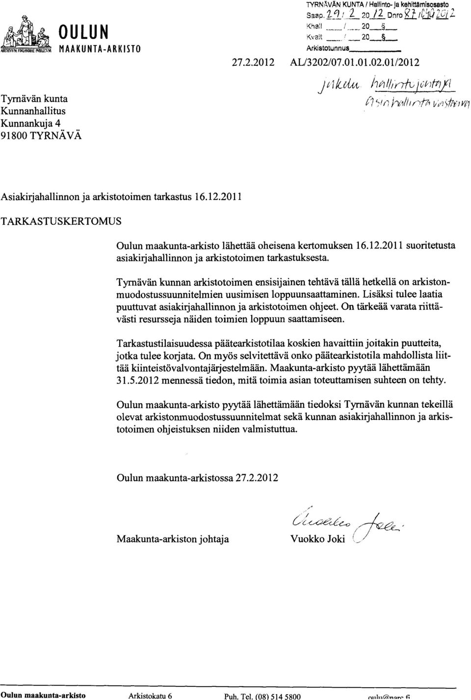 12.2011 suoritetusta asiakirjahallinnon ja arkistotoimen tarkastuksesta.