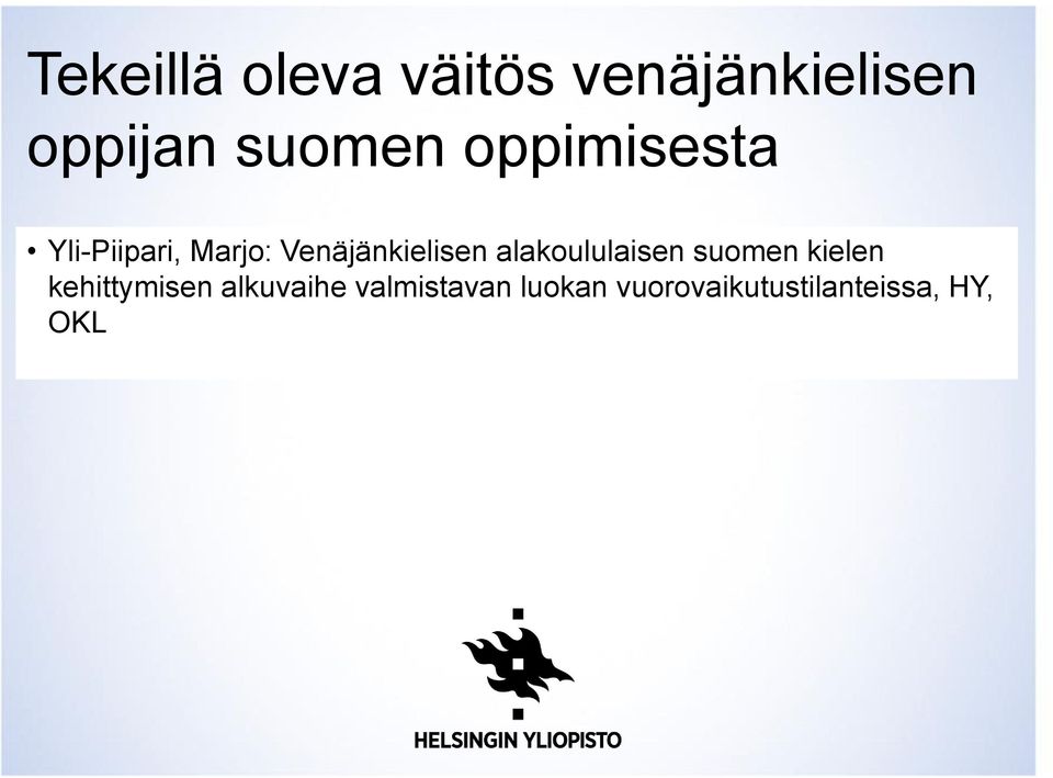 Venäjänkielisen alakoululaisen suomen kielen