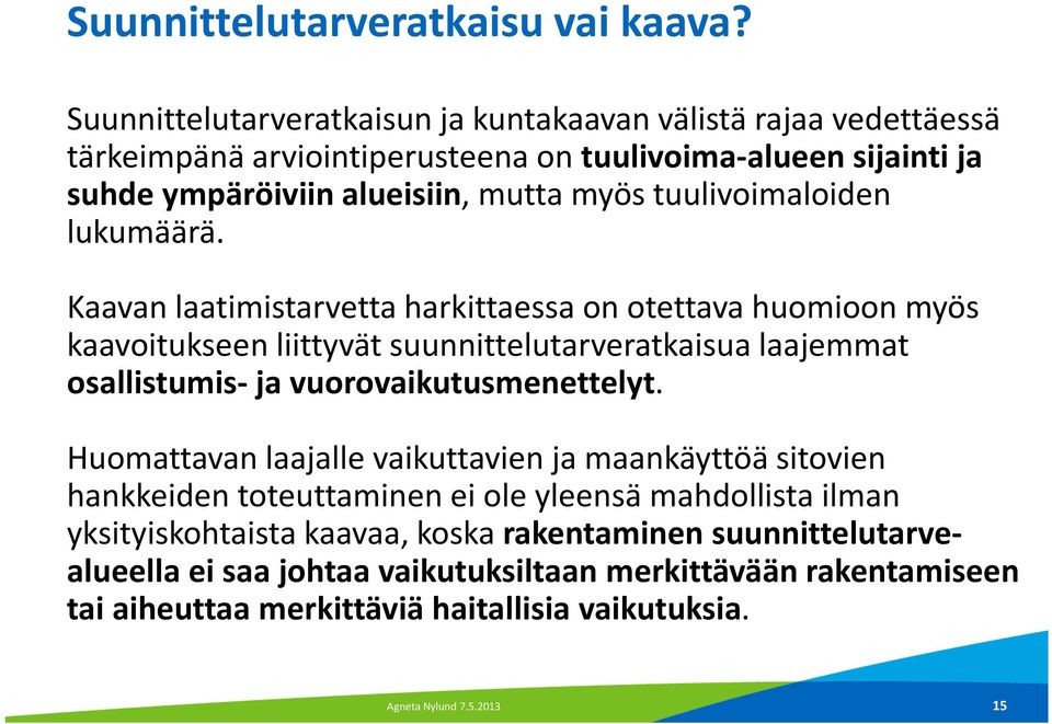 tuulivoimaloiden lukumäärä.