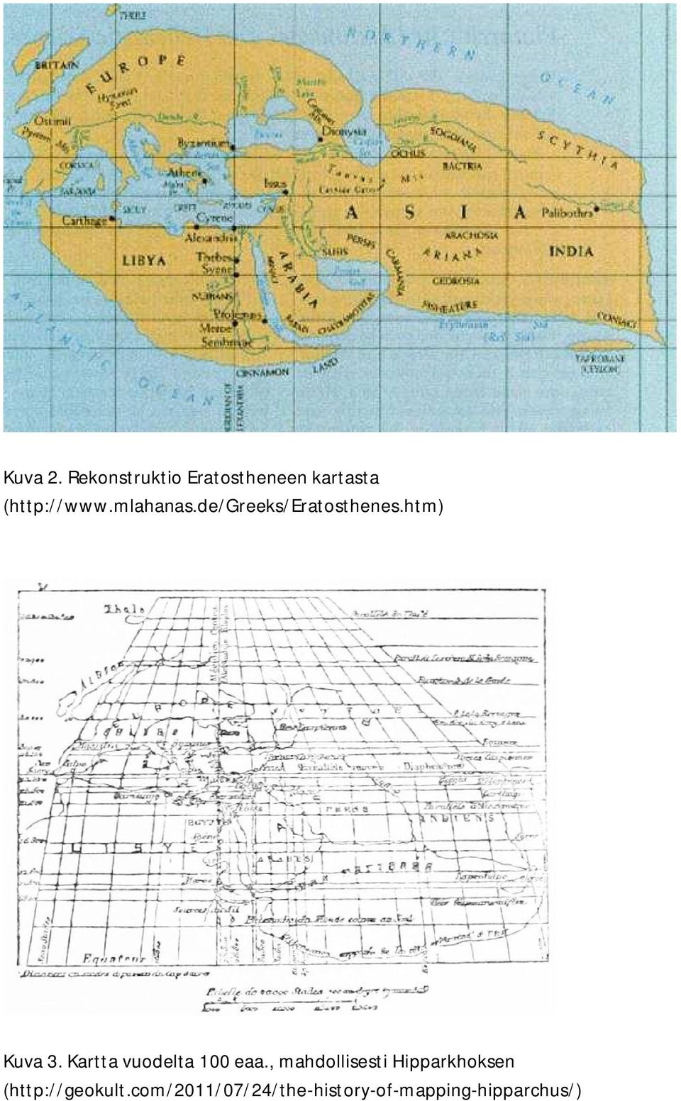mlahanas.de/greeks/eratosthenes.htm) Kuva 3.