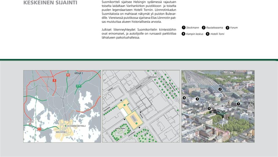 Viereisessä puistikossa sijaitseva Elias Lönnrotin patsas muistuttaa alueen historiallisesta arvosta.