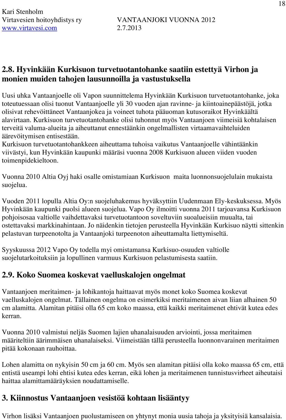 Hyvinkäältä alavirtaan.