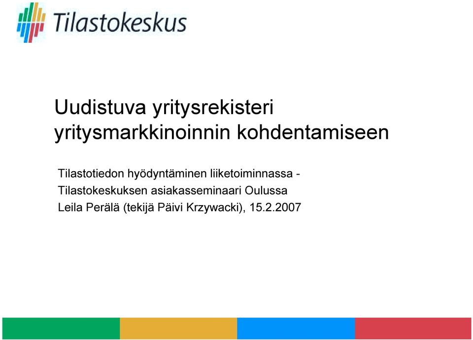 liiketoiminnassa - Tilastokeskuksen