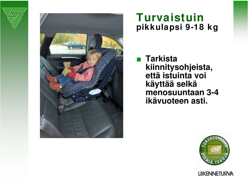 että istuinta voi käyttää selkä