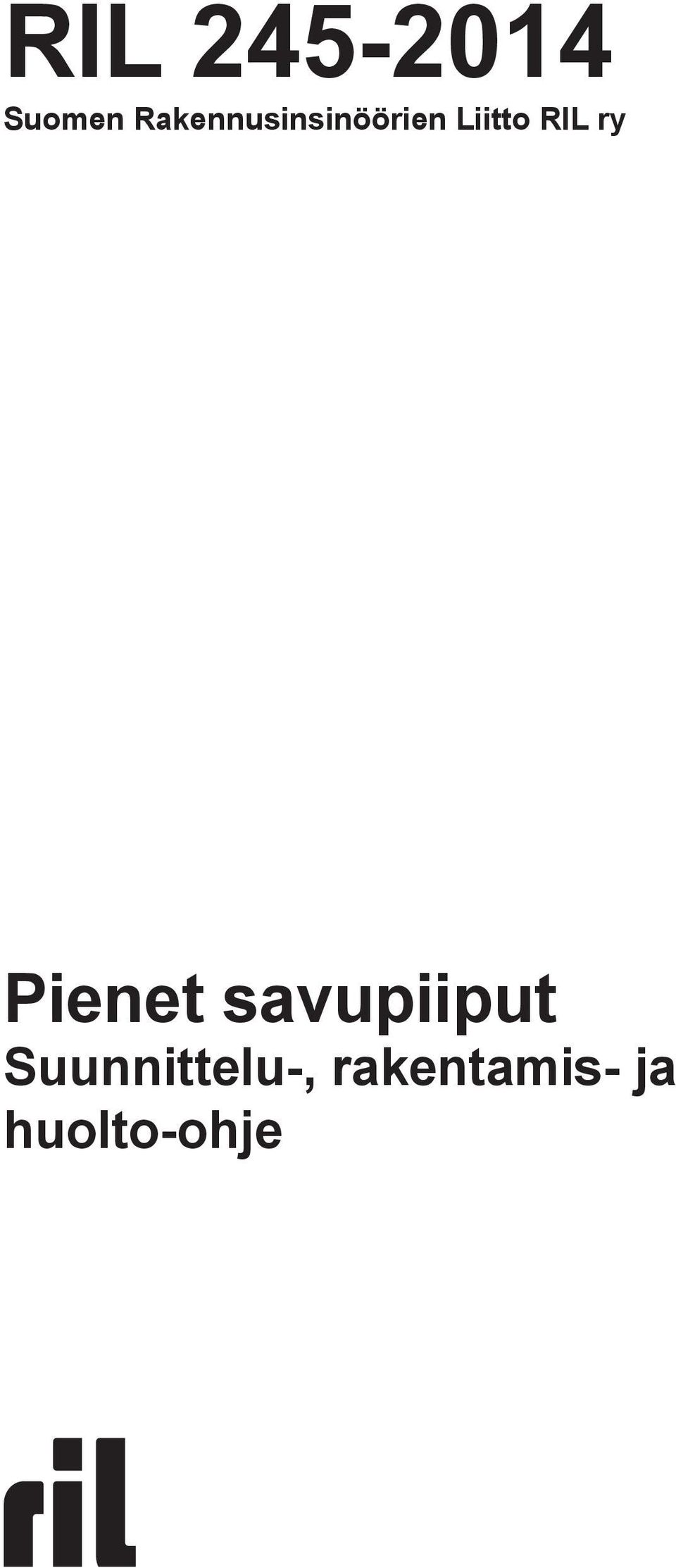 RIL ry Pienet savupiiput