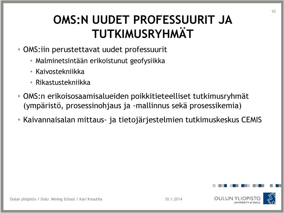 erikoisosaamisalueiden poikkitieteelliset tutkimusryhmät (ympäristö, prosessinohjaus ja