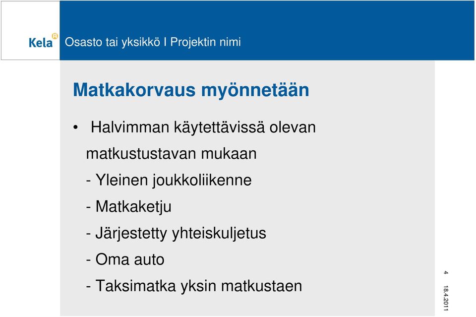 Yleinen joukkoliikenne - Matkaketju -