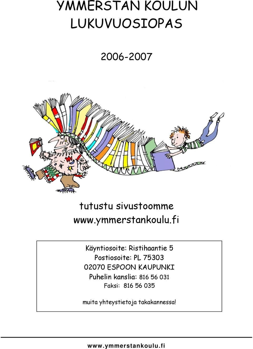 75303 puhelin sähköpostiosoite 02070 ESPOON KAUPUNKI
