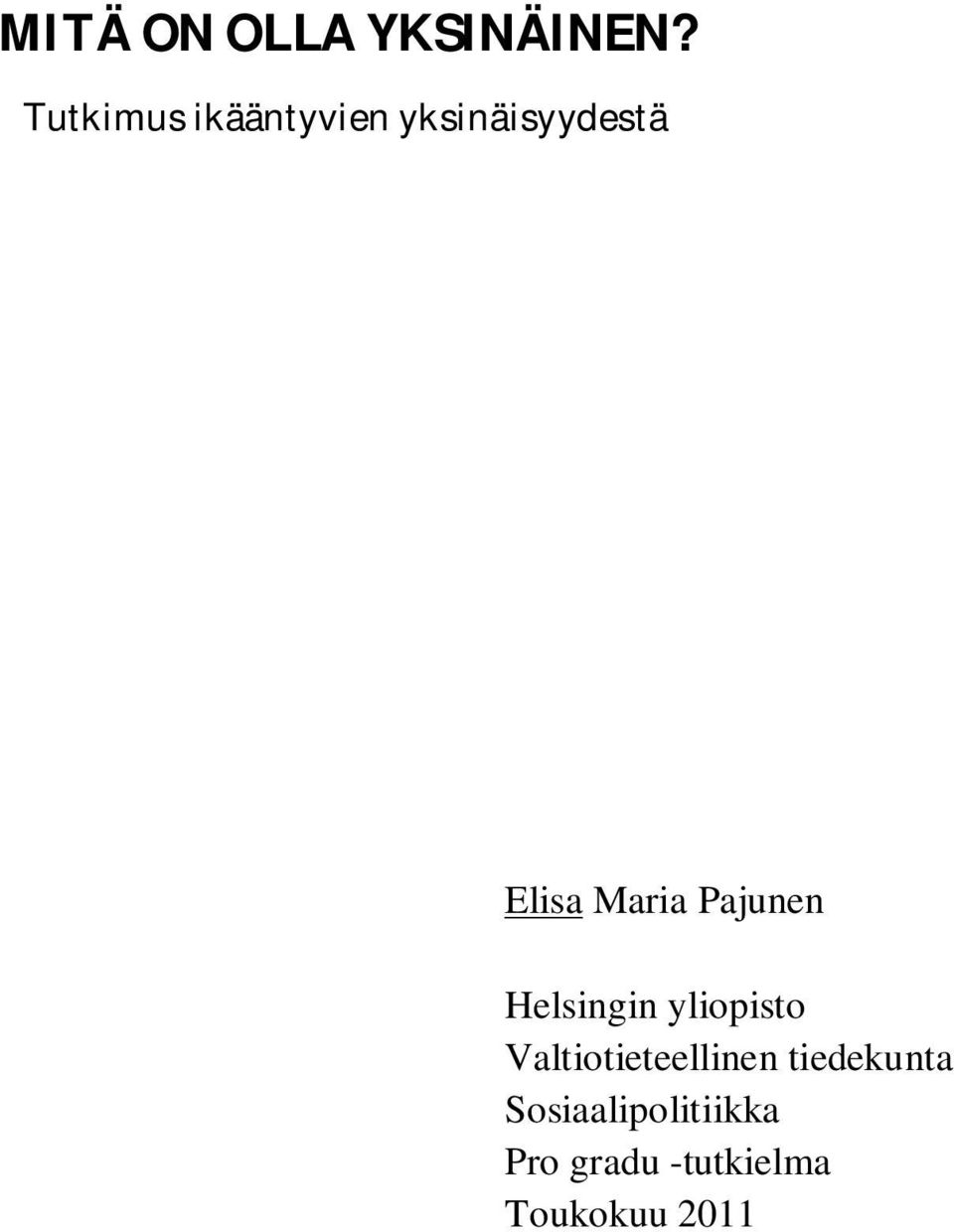 Maria Pajunen Helsingin yliopisto