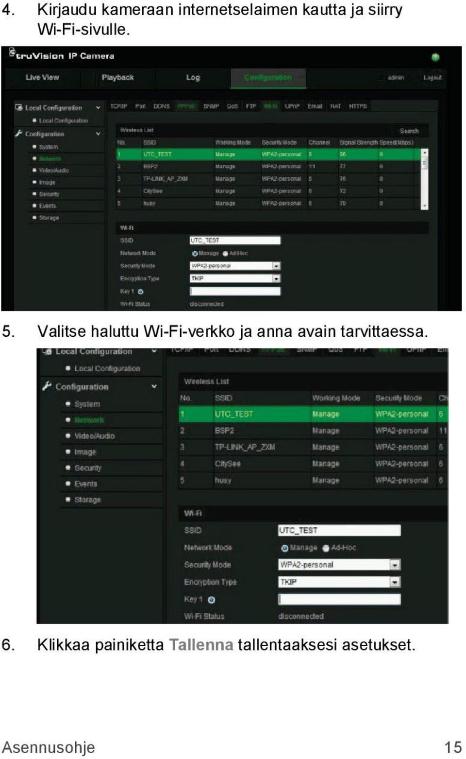 Valitse haluttu Wi-Fi-verkko ja anna avain
