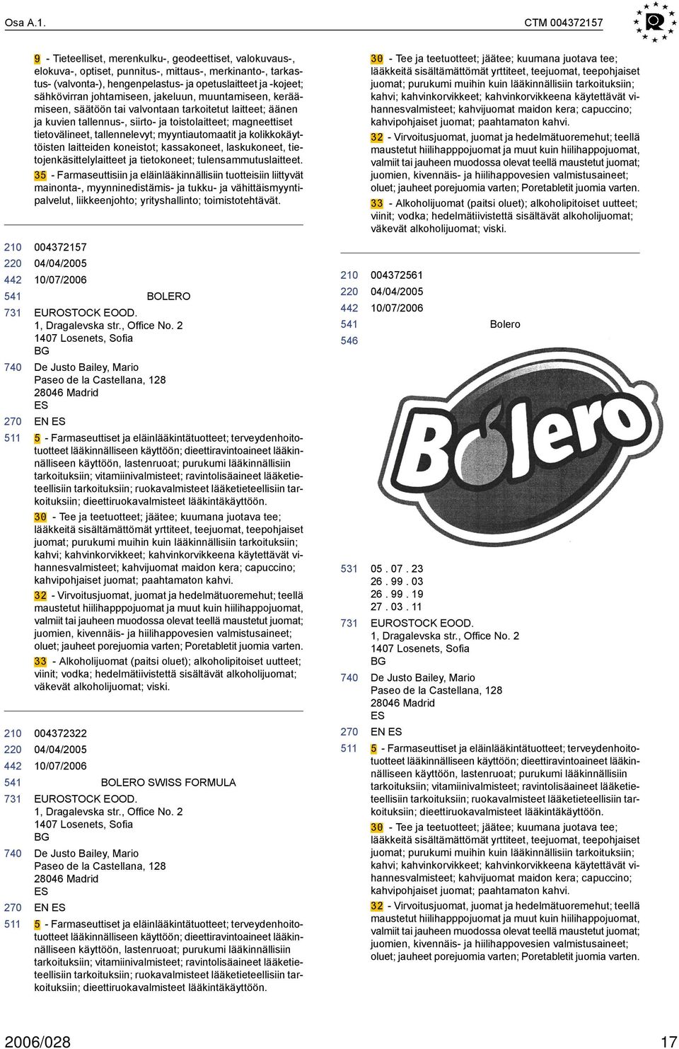 sähkövirran johtamiseen, jakeluun, muuntamiseen, keräämiseen, säätöön tai valvontaan tarkoitetut laitteet; äänen ja kuvien tallennus-, siirto- ja toistolaitteet; magneettiset tietovälineet,