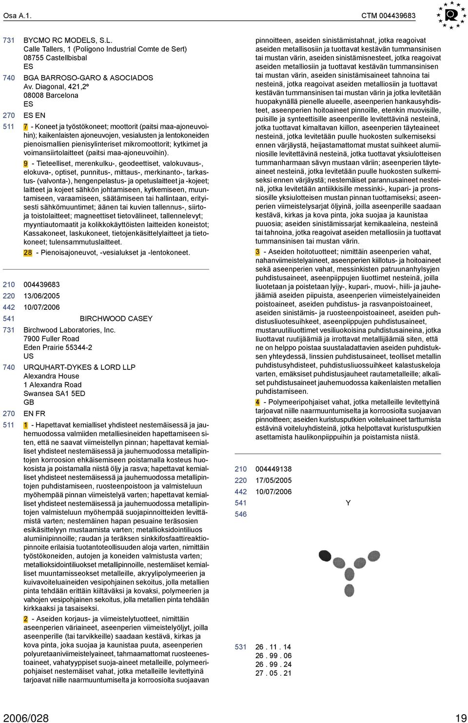 mikromoottorit; kytkimet ja voimansiirtolaitteet (paitsi maa-ajoneuvoihin).