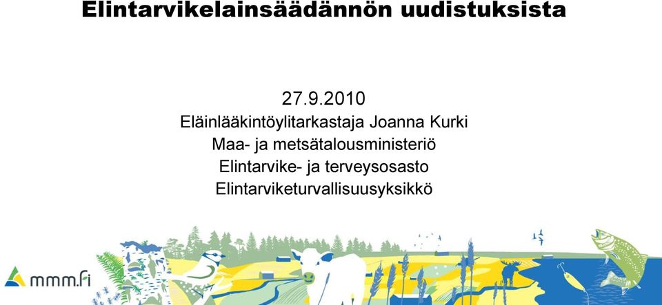 Maa- ja metsätalousministeriö Elintarvike-