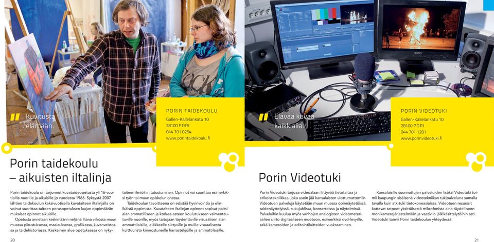 Syksystä 2007 lähtien taidekoulun kaksivuotisella kuvataiteen iltalinjalla on voinut suorittaa taiteen perusopetuksen laajan oppimäärän mukaiset opinnot aikuisille.