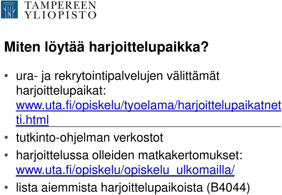 fi/opiskelu/tyoelama/harjoittelupaikatnet ti.