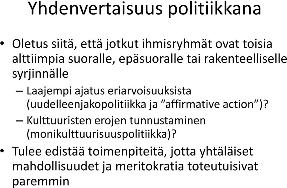 (uudelleenjakopolitiikka ja affirmative action )?