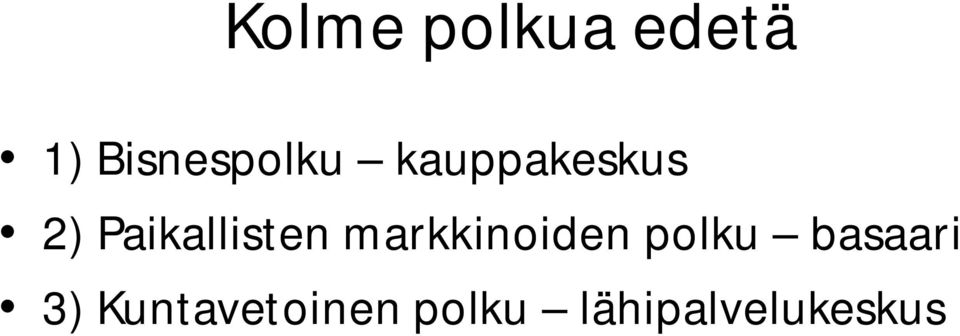 Paikallisten markkinoiden polku