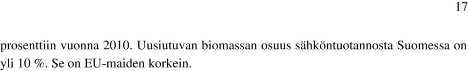 sähköntuotannosta Suomessa on