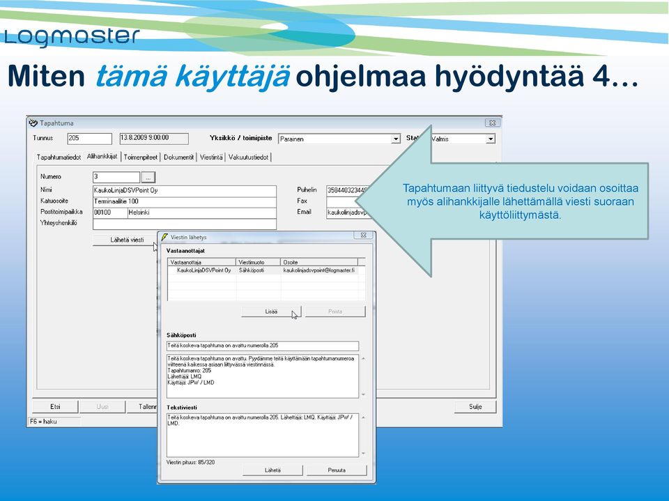 voidaan osoittaa myös alihankkijalle