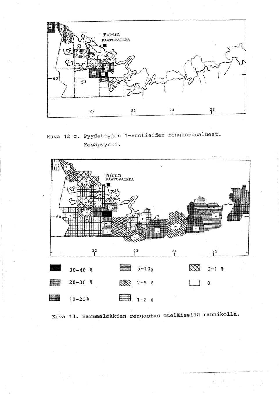 Kesäpyynti. 22 23 24 5-30-40' % 5-10g. ~ 0-1 % 0 1111 20-30 % m - 2-5 % D 0 10-20% m 1-2 % Kuva 13.