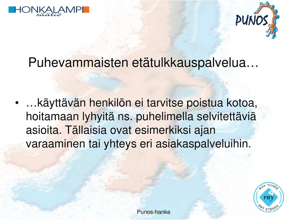 puhelimella selvitettäviä asioita.