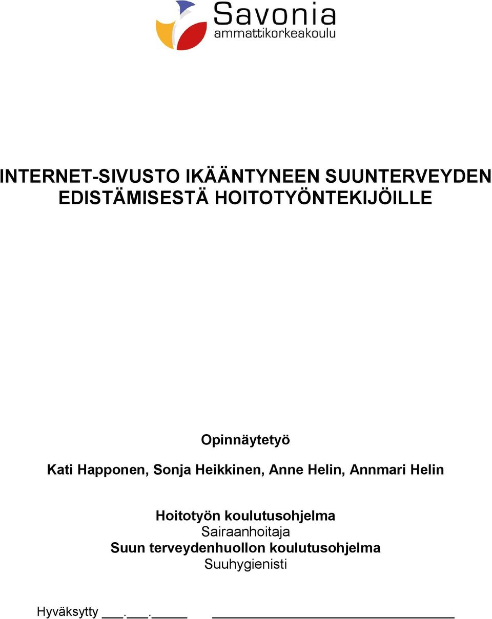 Heikkinen, Anne Helin, Annmari Helin Hoitotyön koulutusohjelma