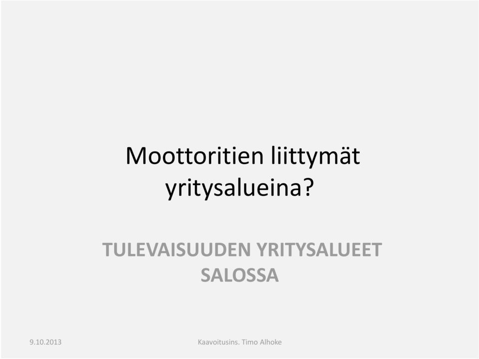 TULEVAISUUDEN YRITYSALUEET