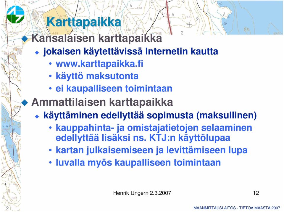 fi käyttö maksutonta ei kaupalliseen toimintaan Ammattilaisen karttapaikka käyttäminen edellyttää