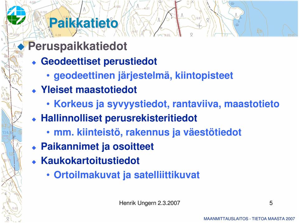 Hallinnolliset perusrekisteritiedot mm.