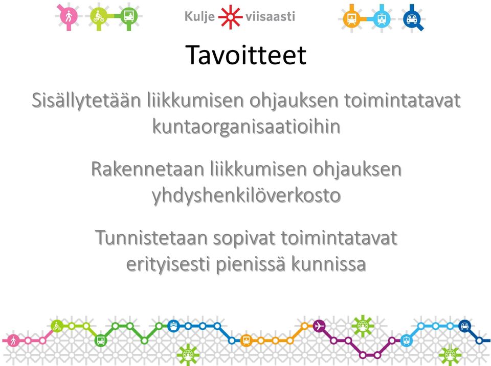 liikkumisen ohjauksen yhdyshenkilöverkosto