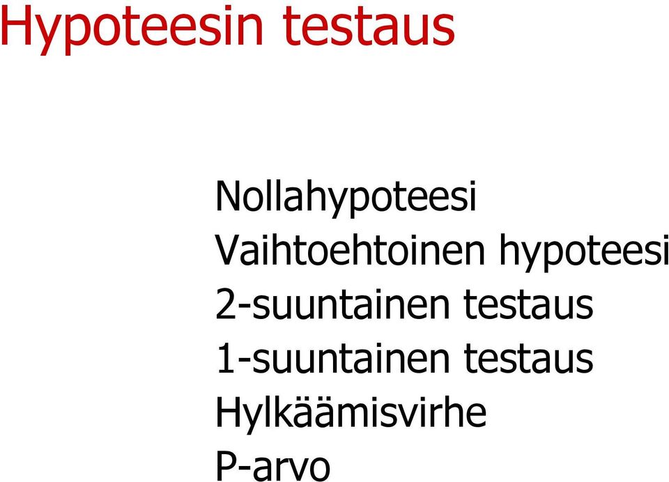 hypoteesi 2-suuntainen testaus