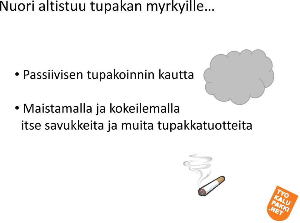 Maistamalla ja kokeilemalla itse