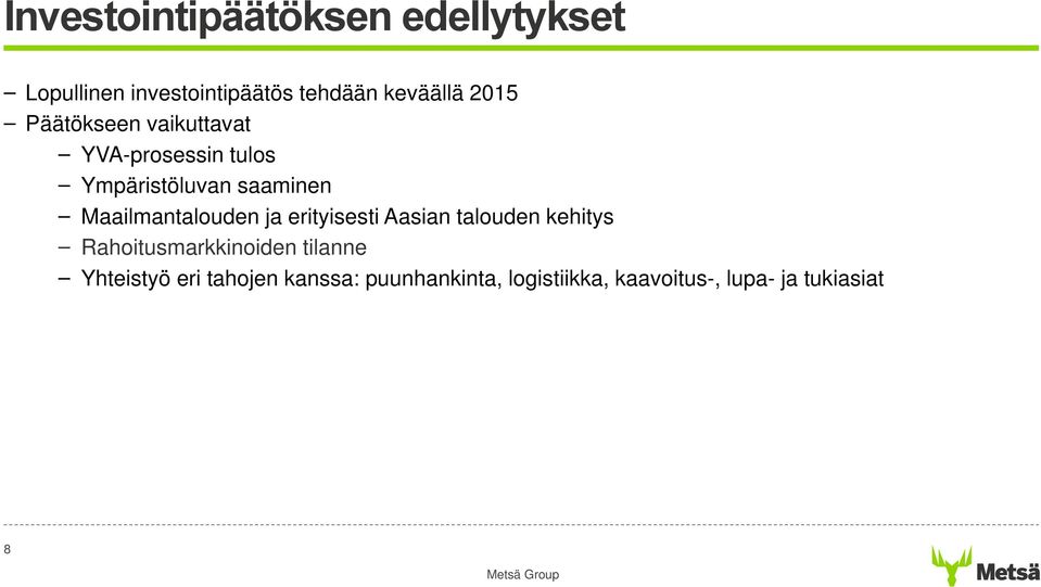 Maailmantalouden ja erityisesti Aasian talouden kehitys Rahoitusmarkkinoiden