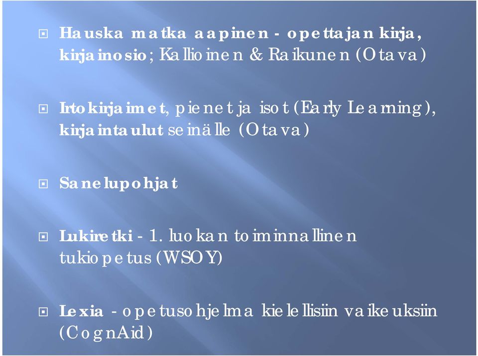 kirjaintaulut seinälle (Otava) Sanelupohjat Lukiretki - 1.