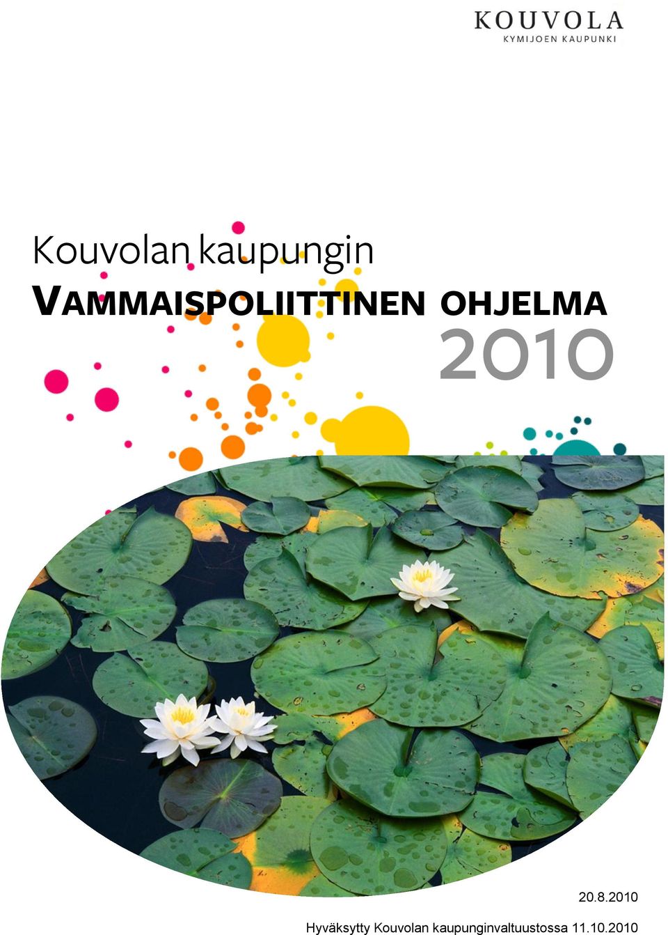 20.8.2010 Hyväksytty