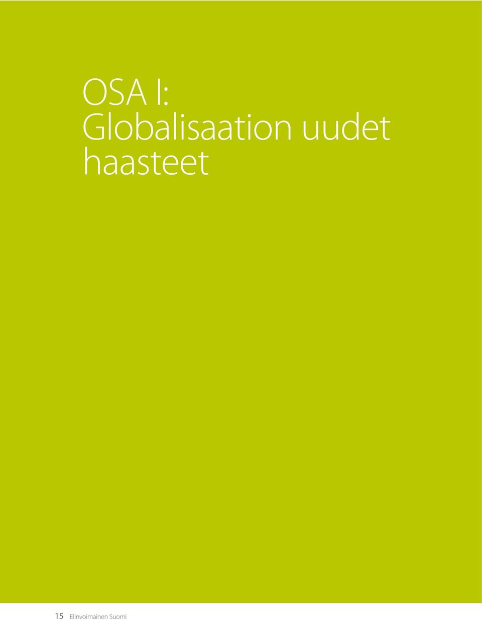 uudet haasteet