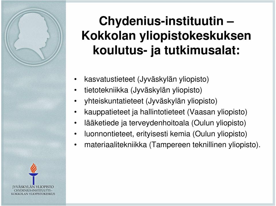 yliopisto) kauppatieteet ja hallintotieteet (Vaasan yliopisto) lääketiede ja terveydenhoitoala