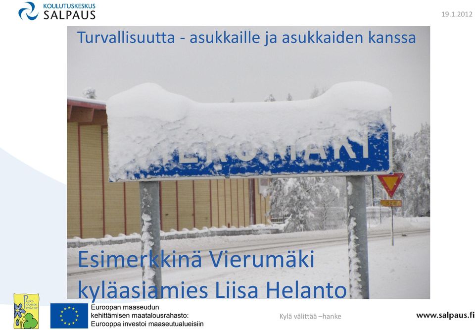 .1.2012 Esimerkkinä Vierumäki
