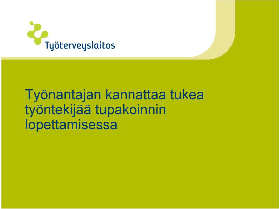 työntekijää