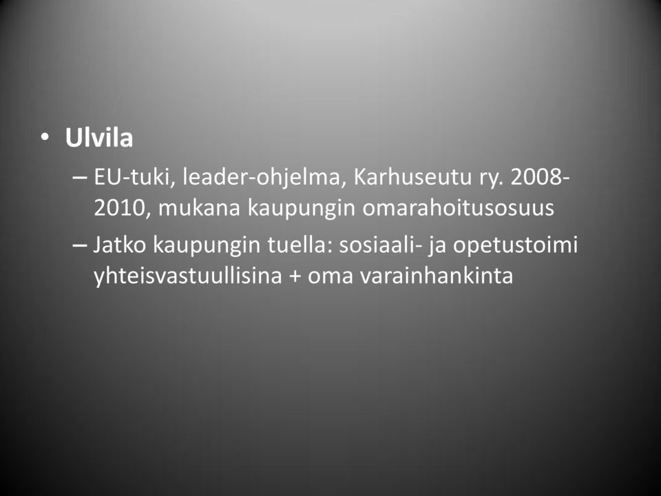 Jatko kaupungin tuella: sosiaali- ja