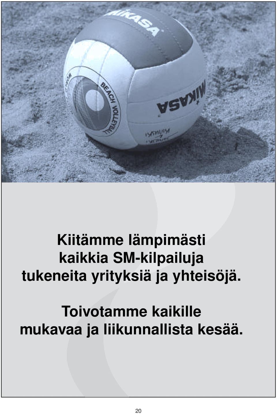 yrityksiä ja yhteisöjä.