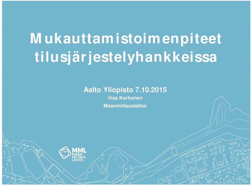 Aalto Yliopisto 7.10.