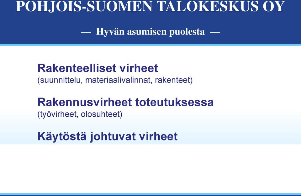 Rakennusvirheet toteutuksessa