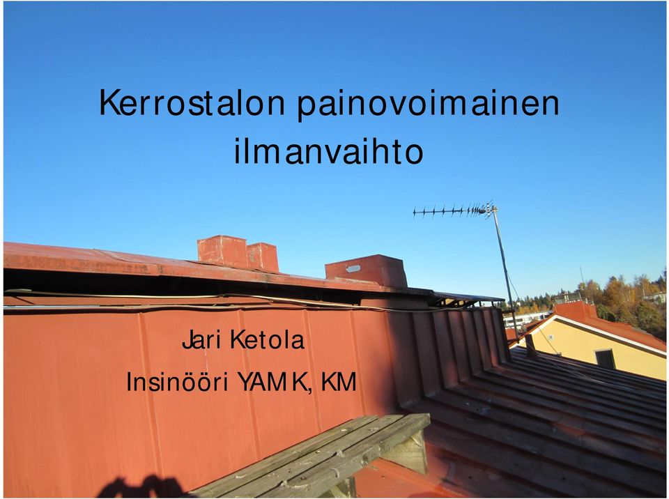 ilmanvaihto Jari