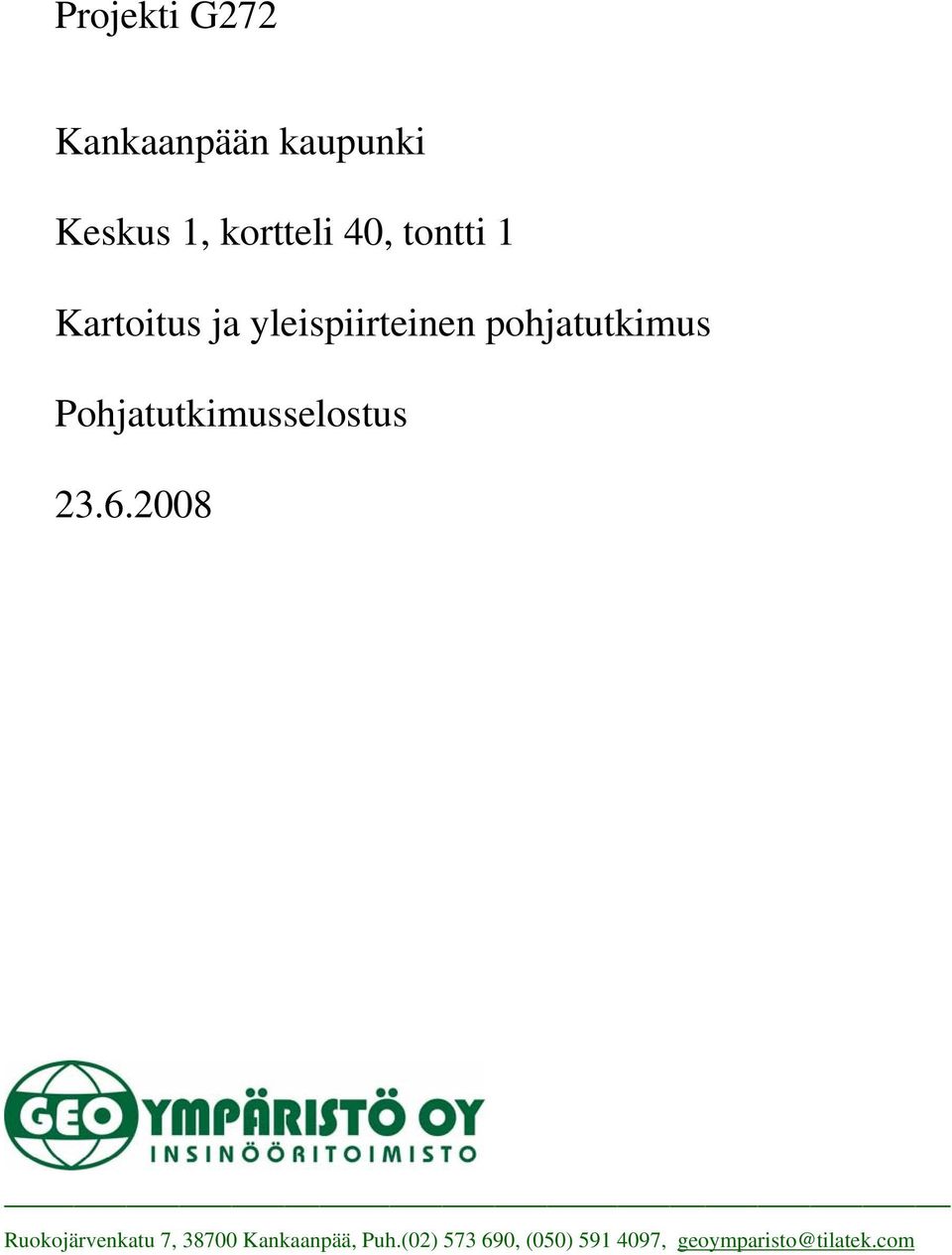 Pohjatutkimusselostus 23.6.