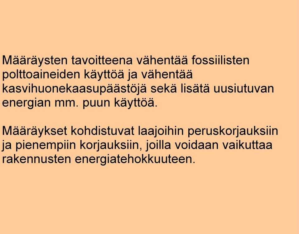 puun käyttöä.