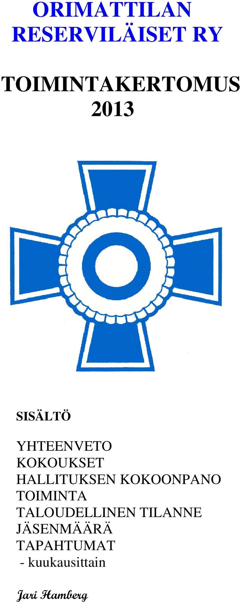 KOKOONPANO TOIMINTA TALOUDELLINEN TILANNE