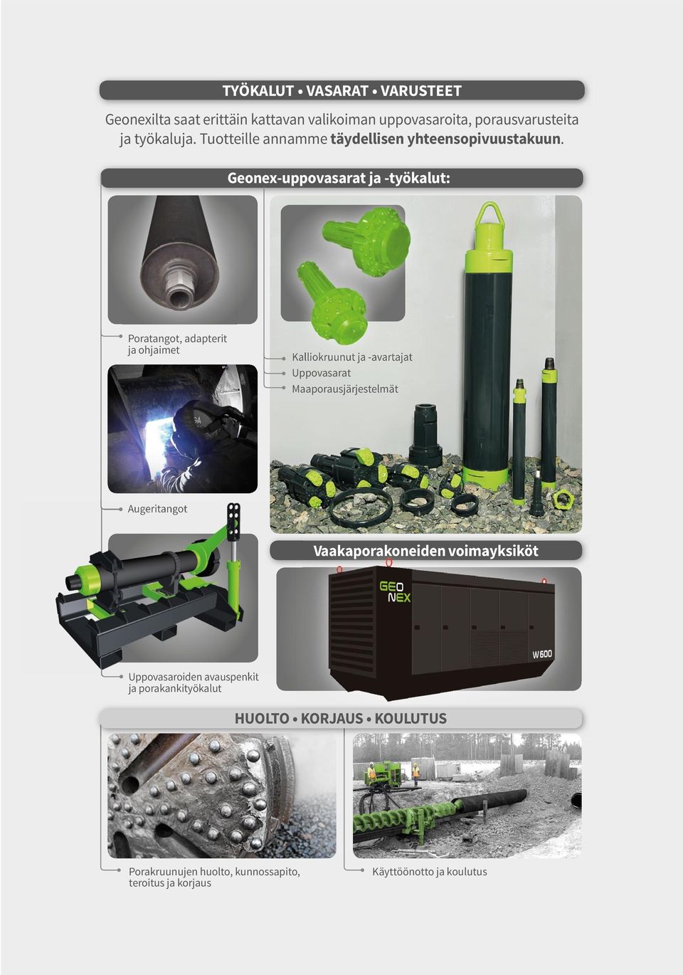 Geonex-uppovasarat ja -työkalut: Poratangot, adapterit ja ohjaimet Kalliokruunut ja -avartajat Uppovasarat