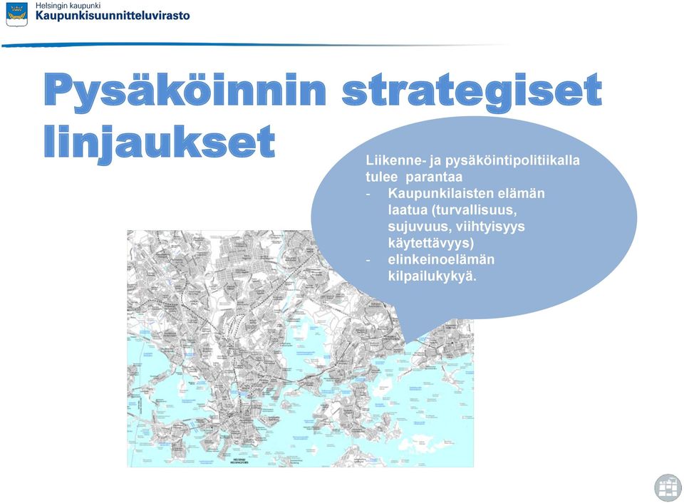 Kaupunkilaisten elämän laatua (turvallisuus,